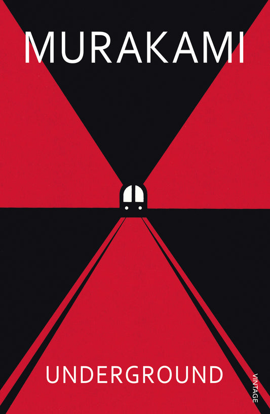 Underground: The Tokyo Gas Attack and the Japanese Psyche by Haruki Murakami