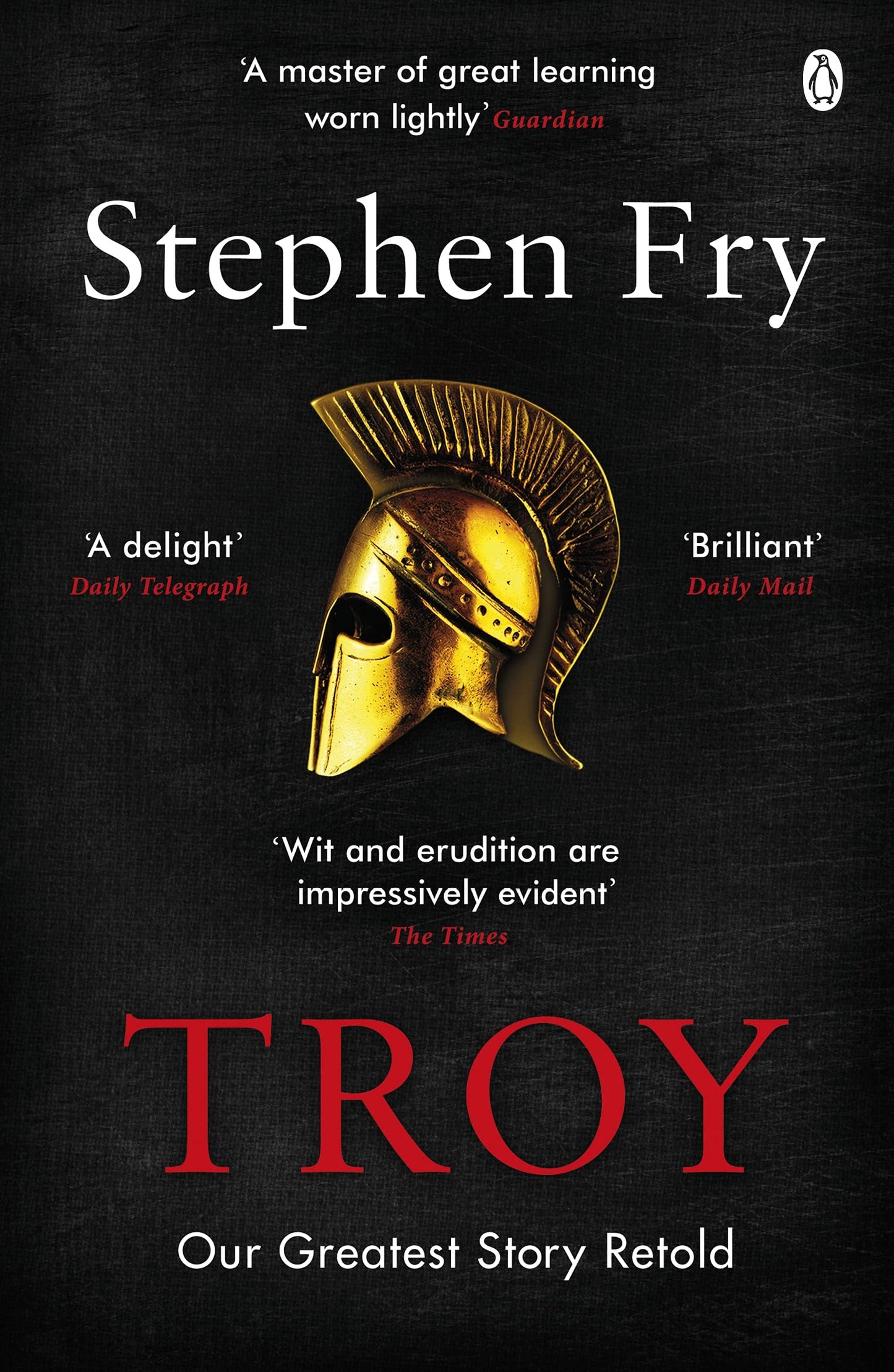 Troy by Fry Stephen