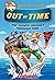 Geronimo Stilton Journey Through Time #8: Out of Time
