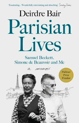 Parisian Lives: Samuel Beckett, Simone de Beauvoir, and Me