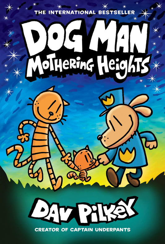 Dog Man #10: Mothering Heights