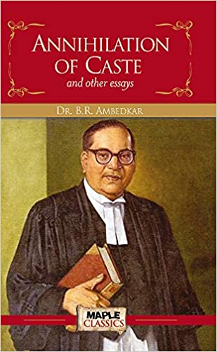 Annihilation of Caste and other essays by Ambedkar