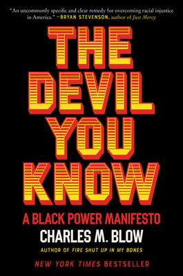 The Devil You Know: A Black Power Manifesto – An HBO Documentary Road Map to Dismantle Systemic Racism and Achieve Equality in the South