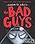 The Bad Guys Episode 11: Dawn Of The Underlord