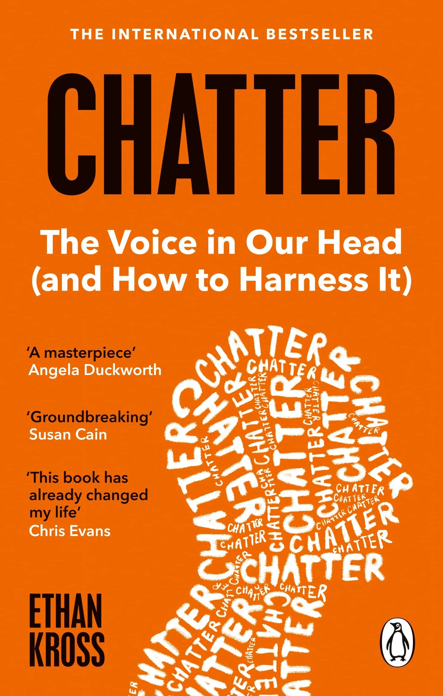 Chatter: The Voice in Our Head and How to Harness It by Ethan Kross