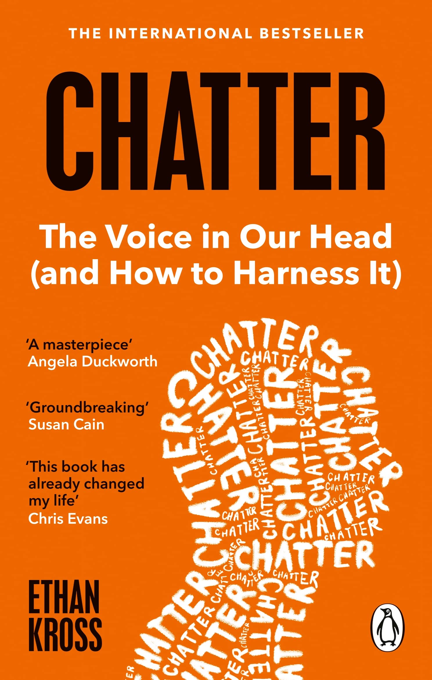 Chatter: The Voice in Our Head and How to Harness It by Ethan Kross