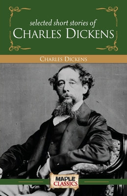Selected Short Stories by Charles Dickens