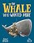 The Whale Who Wanted More by Rachel Bright