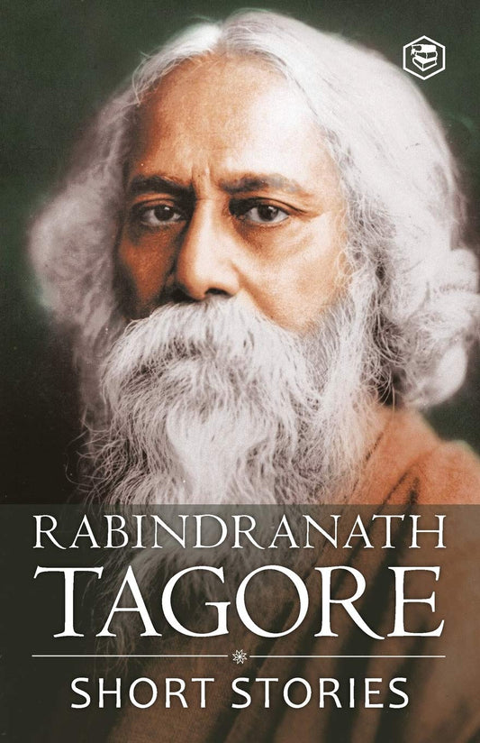 Rabindranath Tagore - Short Stories
