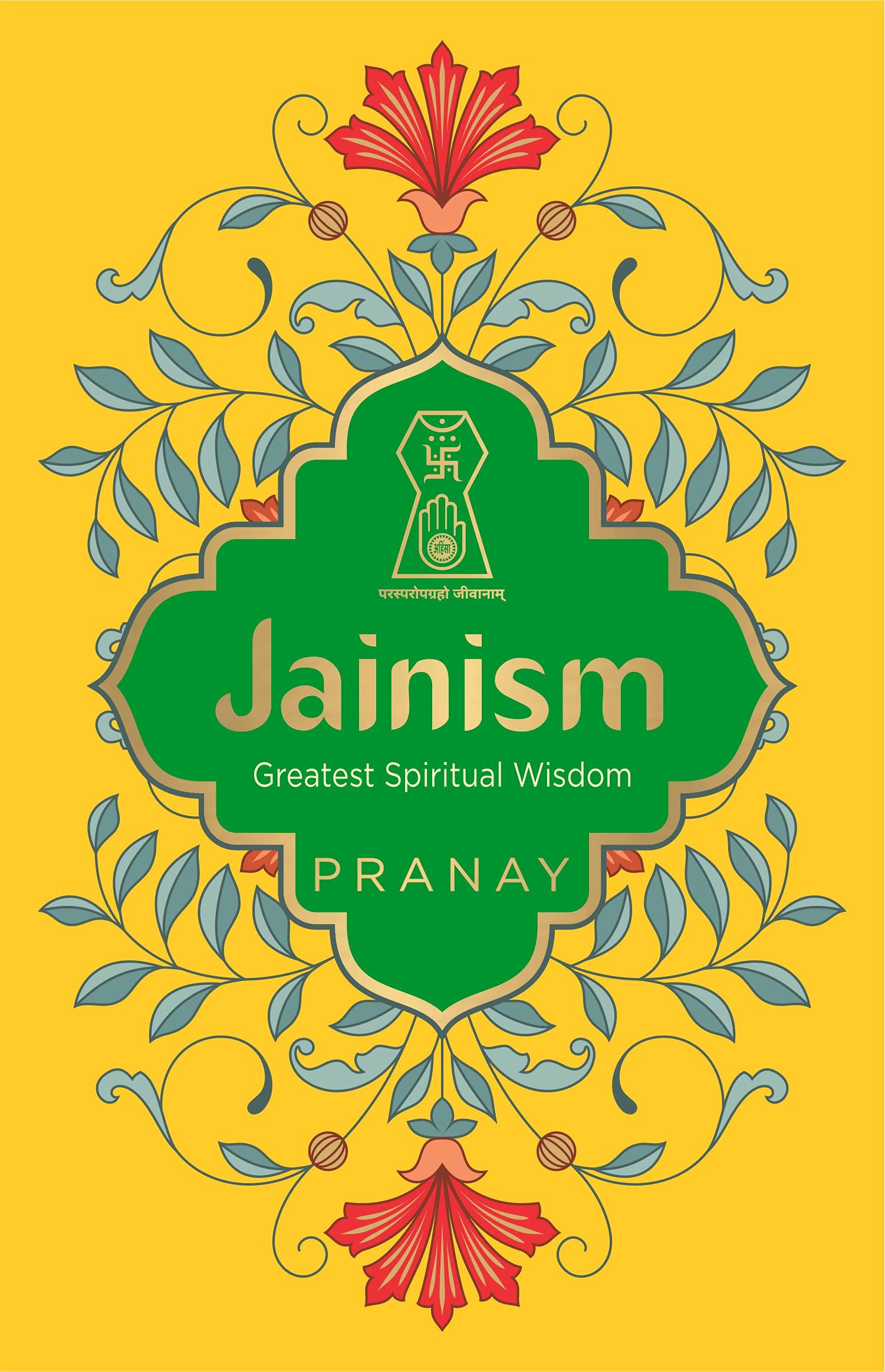 Jainism: Greatest Spiritual Wisdom