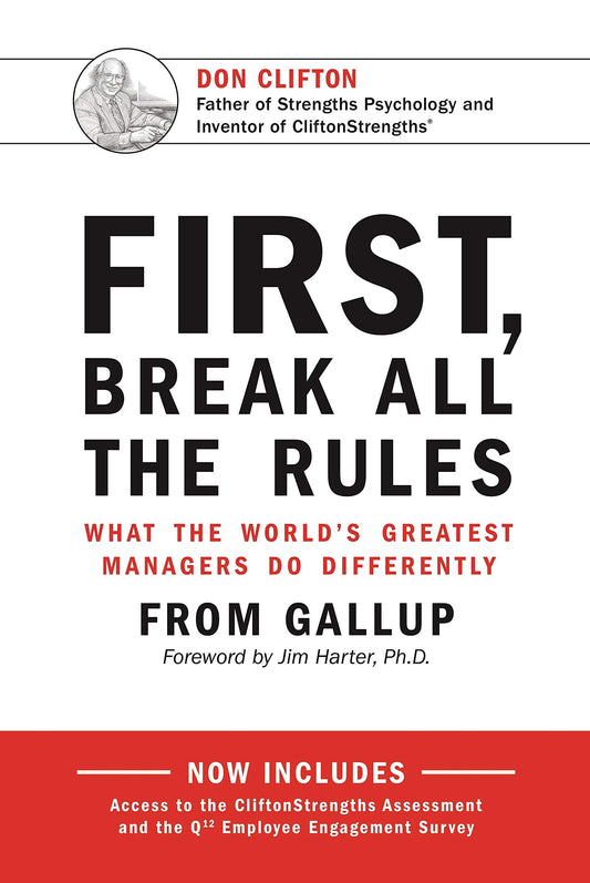 FIRST, BREAK ALL THE RULES