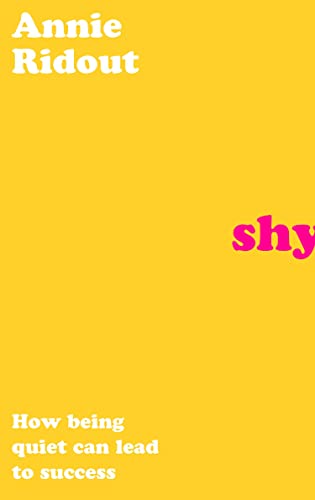 Shy: How Being Quiet Can Lead to Success