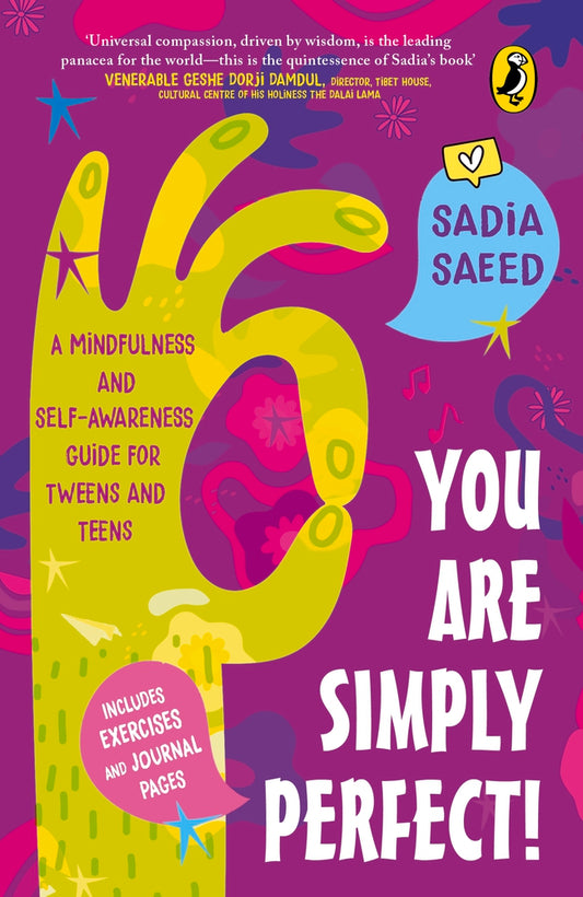You Are Simply Perfect! A Mindfulness and Self-Awareness Guide for Tweens and Teens: