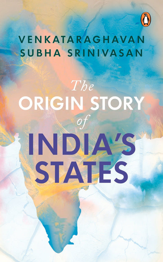 The Origin Story of India's States