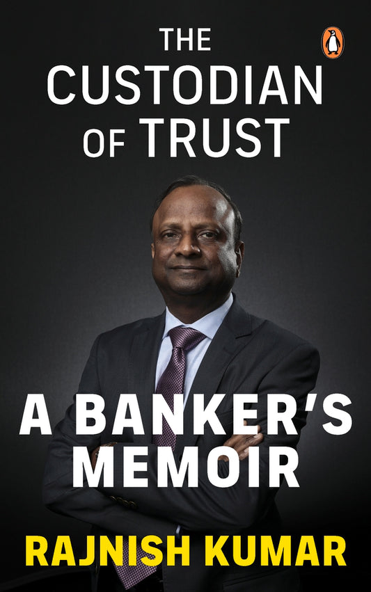The Custodian of Trust: A Banker's Memoir