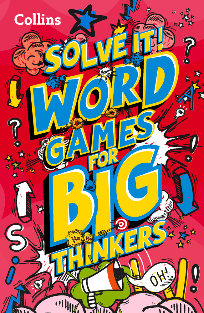 Solve it! ― WORD GAMES FOR BIG THINKERS: More than 120 fun puzzles for kids aged 8 and above