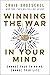 Winning the War in Your Mind