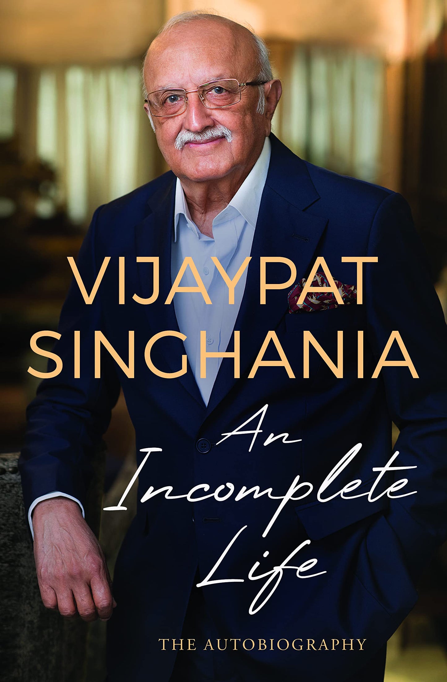 An Incomplete Life: The Autobiography