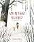 Winter Sleep: A Hibernation Story by Sean Taylor