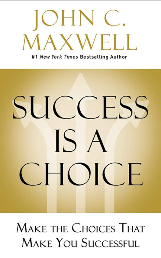 Success Is A Choice