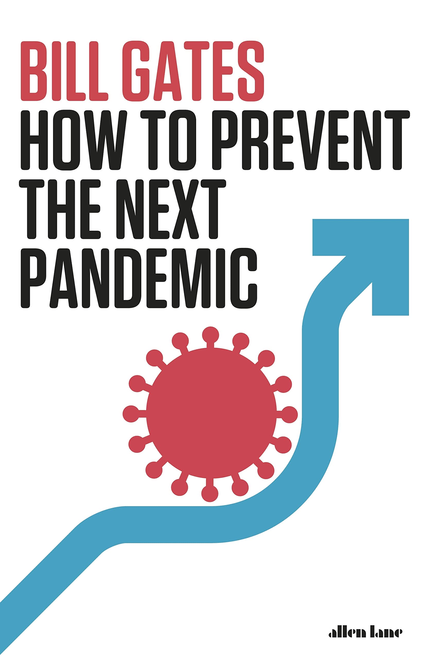 How to Prevent the Next Pandemic by Bill Gates