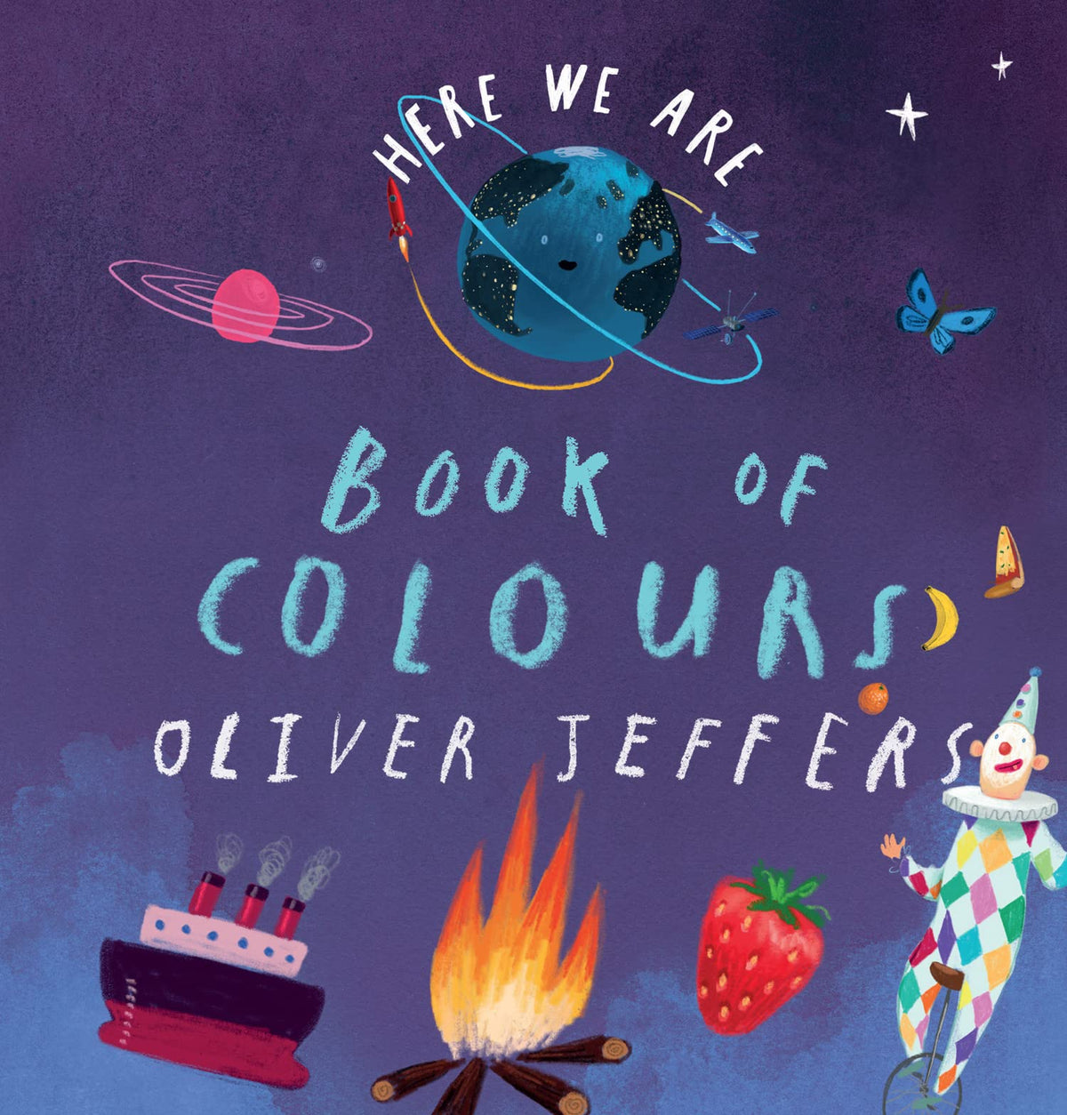 Book of Colours: From the creator of the #1 bestselling Here We Are by Jeffers Oliver