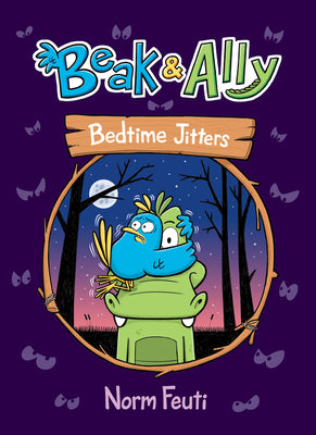 Beak & Ally #2: Bedtime Jitters: A Graphic Novel by Norm Feuti