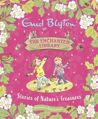 Stories of Nature's Treasures by Enid Blyton
