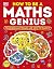 How to be a Maths Genius: Your Brilliant Brain and How to Train It