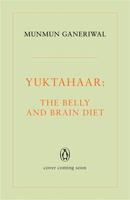 Yuktahaar: The Belly and Brain Diet