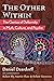 The Other Within: The Genius of Deformity in Myth, Culture, and Psyche
