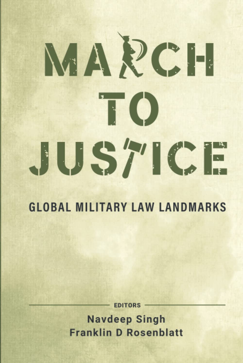 March to Justice: Global Military Law Landmarks