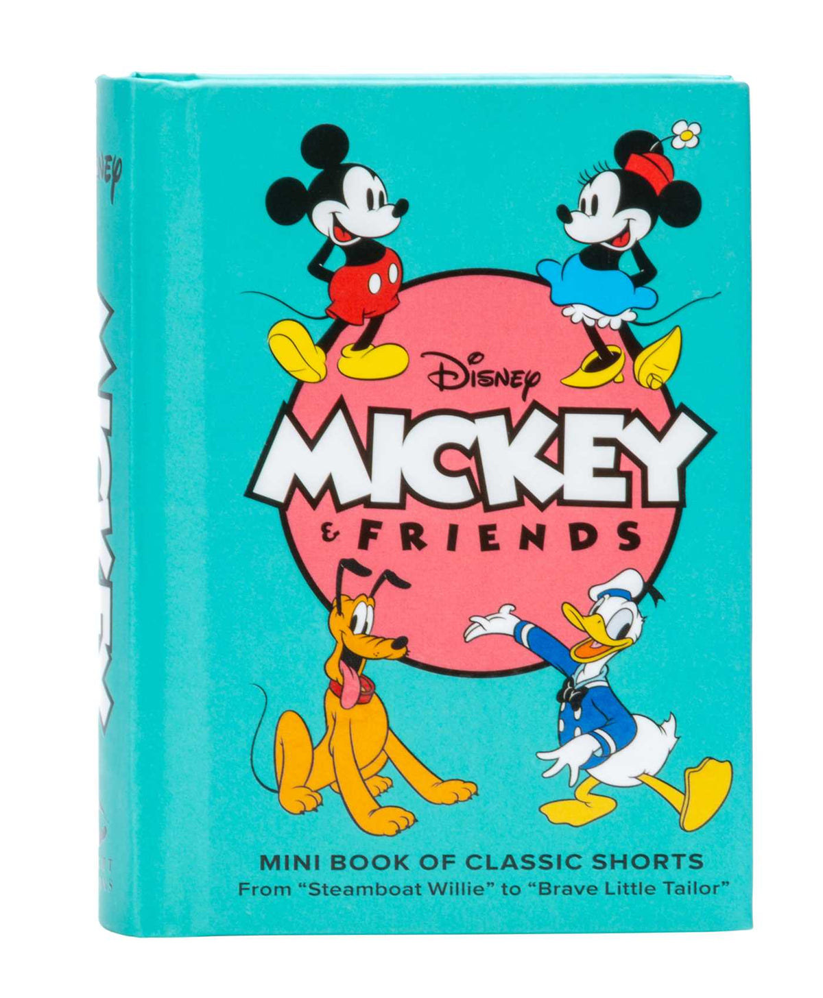 Disney: Mickey and Friends: Mini Book of Classic Shorts: From "Steamboat Willie" to "Brave Little Tailor"