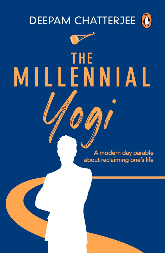 The Millennial Yogi by Deepam Chatterjee
