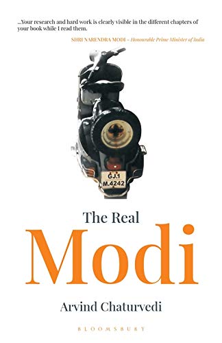 The Real Modi The Man Who Would be Prime Minister