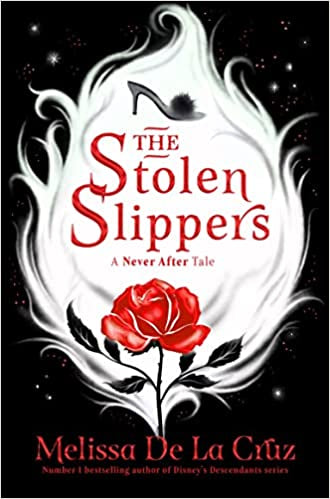A Never After Tale: The Stolen Slippers