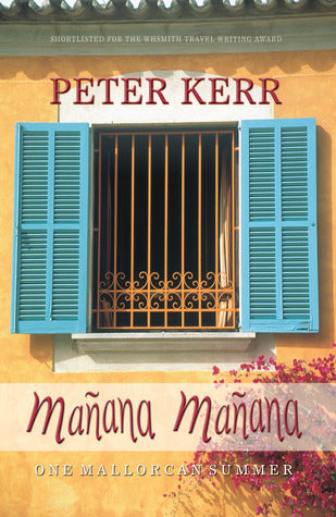 Manana Manana: One Mallorcan Summer