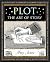 Plot: The Art of Story