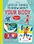 Lots of Things to Know About Your Body