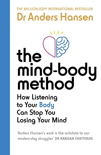 The Mind-Body Method: How Moving Your Body Can Stop You Losing Your Mind
