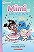 Mimi and the Boo-Hoo Blahs: A Graphix Chapters Book