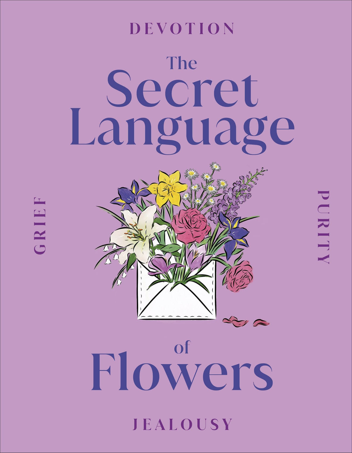 The Secret Language of Flowers by Dk
