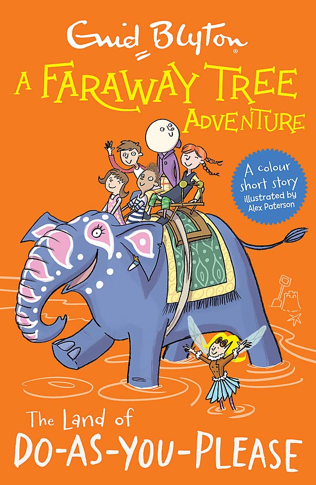 A Faraway Tree Adventure: The Land of Do-As-You-Please: Colour Short Stories by Enid Blyton