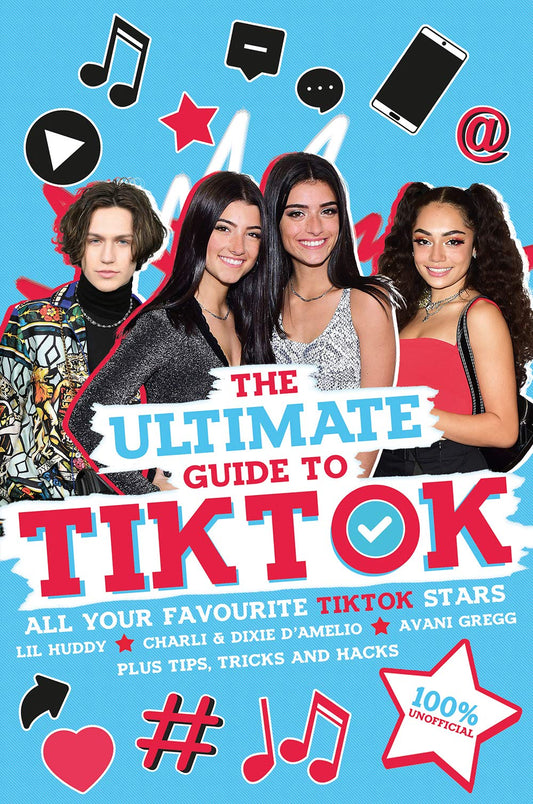 The Ultimate Guide to TikTok
