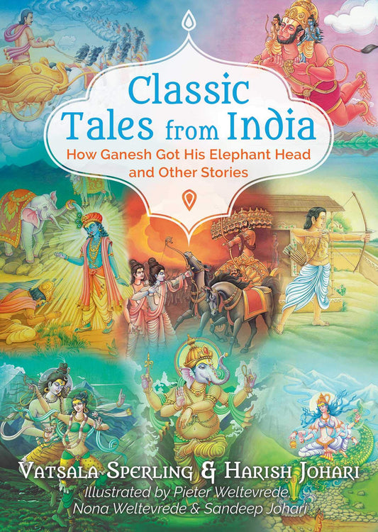 Classic Tales Of India by Vatsala Sperling & Harish Johari