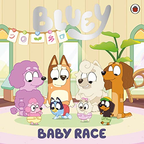 Bluey: Baby Race by Bluey,
