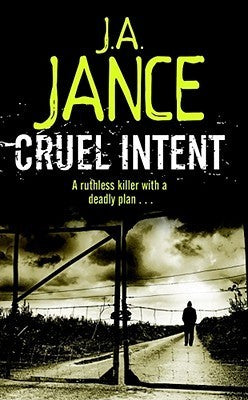 Cruel Intent by J A Jance