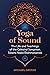 Yoga of Sound: The Life and Teachings of the Celestial Songman, Swami Nada Brahmananda