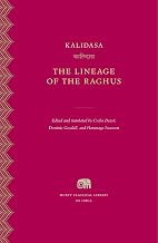 The Lineage of the Raghus by Csaba Dezs, Dominic Goodall, Harunaga Isaacson Kalidasa Kalidasa