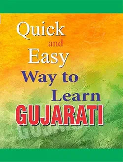 Quick and Easy Way to Learn Gujarati by Sangeeta Shukla